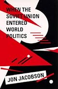 When the Soviet Union Entered World Politics