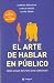 Book El Arte De Hablar En Publico/the Art of Public Speaking: Un Manual Para Mujeres/a Manual for Women