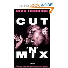 Cut 'n' Mix: Culture, Identity and Caribbean Music (Comedia)