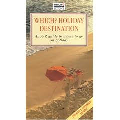 "Which?" Holiday Destination ("Which?" Consumer Guides)