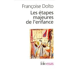 Les �tapes majeures de l'enfance