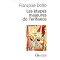 Les �tapes majeures de l'enfance