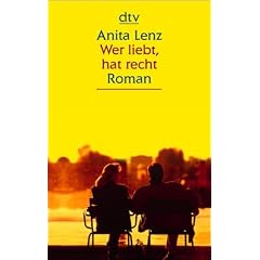 Wer liebt, hat recht: Die Geschichte eines Verrats Roman