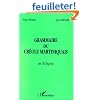 Grammaire du cr�ole martiniquais en 50 le�ons