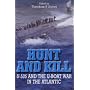 Hunt and Kill: U-505 and the U-boat War in the Atlantic