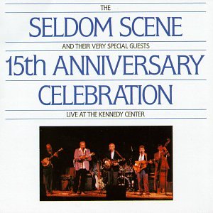 The Seldom Scene - 15th Anniversary Celebration - Zortam Music