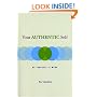 Your Authentic Self: Be Yourself At Work