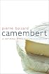 Camembert: A  National Myth