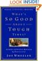 What's So Good About Tough Times?: Stories of People Refined by Difficulty (Forged in the Fire)