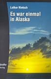 Produkt-Bild: Es war einmal in Alaska
