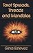 Tarot Spreads, Threads and Mandalas