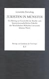 Juristen in Münster: Ein Beitrag zur Geschichte der Rechts- und Staatswissenschaftlichen Fakultät der Westfälischen Wilhelms-Universität Münster/Westfalen