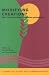 Modifying Creation?: GM Crops and Foods A Christian Perspective (Evangelical Alliance Policy Commission Report)