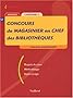 Concours de magasinier en chef des biblioth�ques Cat�gorie C. : Annales