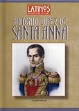 Review Mitchell Lane Publishers  / Antonio Lopez de Santa Anna (Latinos in American History)