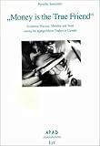 Money Is the True Friend: Economic Practice, Morality and Trust Among the Iganga Maize Traders in Uganda (Anthropology and Development)