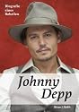 Johnny Depp. Biografie eines Rebellen
