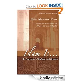 Islam Is: An Experience of Dialogue and Devotion