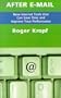 After E-Mail: New Internet Tools That Can Save Time and Improve Your Performance