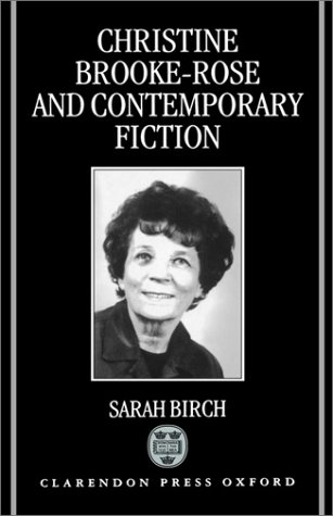 Christine Brooke-Rose and Contemporary Fiction