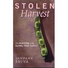 Stolen Harvest: The Hijacking of the Global Food Supply