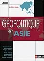 Géopolitique de l'Asie (ancienne édition)