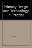 Primary design and technology in practice