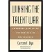 Winning the Talent War: Ensuring Effective Leadership in Healthcare (Management Series)