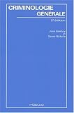 Criminologie générale. 2ème édition