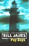 PAY DAYS (First UK Edition)