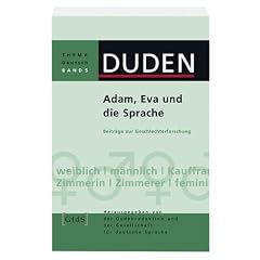 Duden Thema Deutsch 5. Adam, Eva und die Sprache. Beitr�ge zur Geschlechterforschung