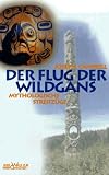 Der Flug der Wildgans - Mythologische Streifz&uuml;ge. - Joseph Campbell