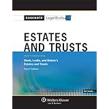 casenotes legal briefs wills trusts  estates keyed to sterk leslie  dobris 4th edition casenote legal briefs