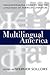 Multilingual America: Transnationalism, Ethnicity, and the Languages of American Literature