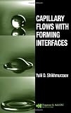 Capillary Flows with Forming Interfaces 画像