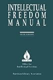 Intellectual Freedom Manual (ALA's Office for Intellectual Freedom)