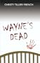 Wayne's Dead