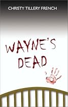 Wayne's Dead