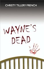 Wayne's Dead