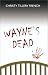 Wayne's Dead