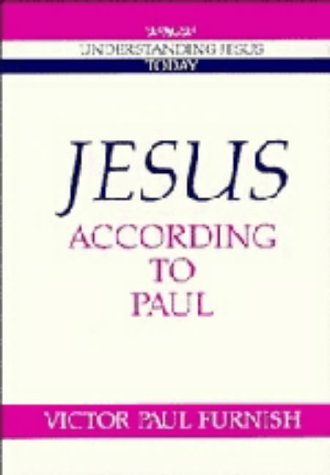 Jesus according to Paul (Understanding Jesus Today) under Paul in The Books Store
