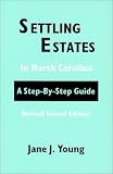 View Book 'Settling Estates in North Carolina: A Step-By-Step Guide' 