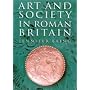 Art and Society in Roman Britain