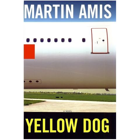 Yellow Dog by Martin Amis