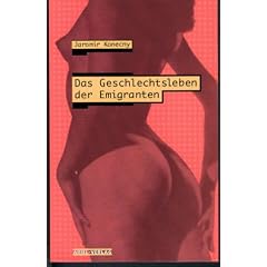 Das Geschlechtsleben der Emigranten: Erz�hlungen