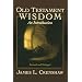 Old Testament Wisdom: An Introduction