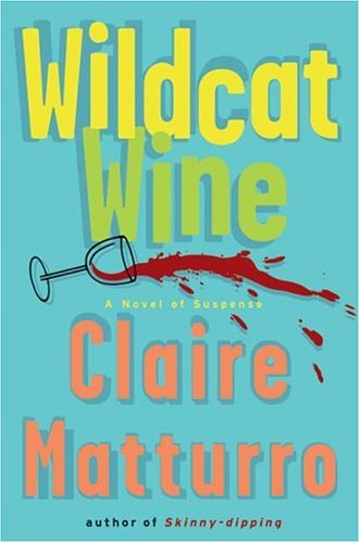 wildcat wine a novel of suspense