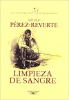 Limpieza de sangre (Aventuras del Capitan Alatriste)
