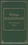 William Shakespeare the Complete Works
