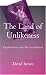 Book The Land Of Unlikeness: Explorations Into Reconciliation